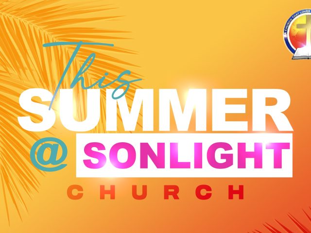 This Summer at Sonlight Church 2025