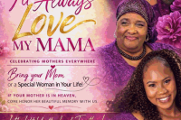 Mother Day Event - I'll Always Love My Mama